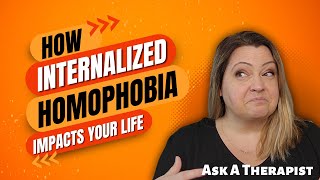 Internalized Homophobia  A Therapist Explains [upl. by Elsbeth48]