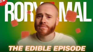 THE EDIBLE EPISODE  Episode 288  NEW RORY amp MAL [upl. by Lekzehcey]