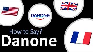 How to Pronounce Danone 3 WAYS UK Vs US  French Pronunciation [upl. by Autum]