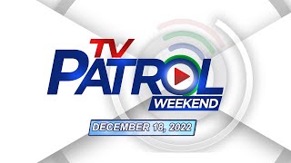 TV Patrol Livestream  December 18 2022 Full Episode Replay [upl. by Eiramyma]