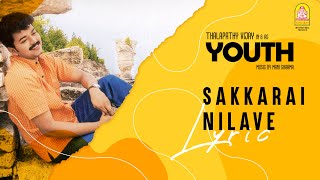 Youth  Sakkarai Nilave Lyric Video  Vijay  Shaheen Khan  Mani Sharma  Ayngaran [upl. by Tobias966]