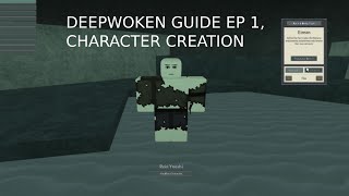 Deepwoken Beginner Guide Character Creation [upl. by Hayifas950]