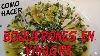 COMO PREPARAR BOQUERONES EN VINAGRE [upl. by Rainie780]