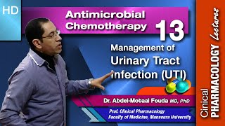 Antimicrobial Chemotherapy Ar  Lecture 13 Management of Urinary Tract Infection [upl. by Cornelius]