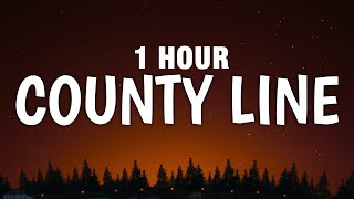 1 HOUR Chase Matthew  County Line Lyrics [upl. by Davenport]