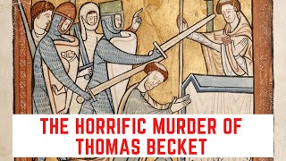 The HORRIFIC Murder Of Thomas Becket  Archbishop Of Canterbury [upl. by Ehtyde]