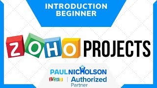 Zoho Projects Beginner Introduction [upl. by Nedah353]