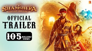 Shamshera Official Trailer  Ranbir Kapoor  Sanjay Dutt  Vaani Kapoor  Karan Malhotra [upl. by Brita]