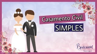 CASAMENTO CIVIL SIMPLES  5 Dicas essenciais [upl. by Droc]