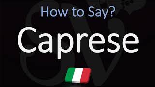 How to Pronounce Caprese CORRECTLY Meaning amp Pronunciation 4K [upl. by Alemat]