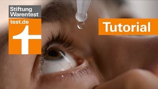 Tutorial Augentropfen richtig anwenden  Tipps amp Test der Stiftung Warentest [upl. by Alfons529]