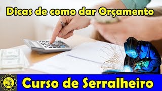 Curso de Serralheiro 29  Dicas de Como Dar Orçamento Para o Cliente [upl. by Violet451]