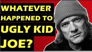 Ugly Kid Joe Whatever Happened To the Band Behind Everything About You [upl. by Iva685]