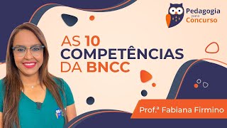 As 10 Competências da BNCC  Pedagogia para Concurso [upl. by Mur]