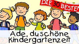 🏞️ Ade Du schöne Kindergartenzeit  Kinderlieder zum Mitsingen und Bewegen [upl. by Anirtik]