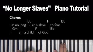 No Longer Slaves  Bethel  Piano Tutorial Bb [upl. by Enifesoj]