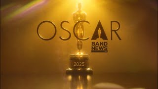 AO VIVO Cobertura Oscar 2025  BandNews TV [upl. by Ybeloc]