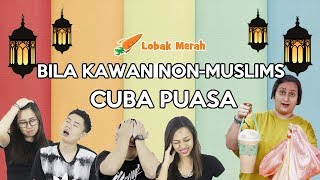 Bila Kawan NonMuslim Cuba Puasa [upl. by Alitha]