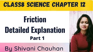 Class8th science chapter 12 Friction part 1 full explanation [upl. by Schaab]