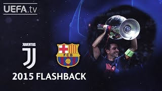 JUVENTUS 13 BARCELONA UCL 2015 FINAL FLASHBACK [upl. by Ingemar231]