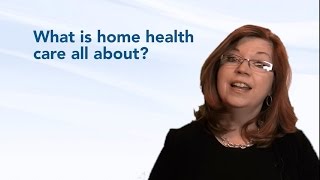 What is home health care all about [upl. by Boice]