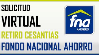 RETIRO EN LINEA DE CESANTIAS FONDO NACIONAL DEL AHORRO 2021 [upl. by Moreta]