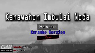 Kanawahon Imbulai Noda  Hain Jasli  KARAOKE [upl. by Rainwater]