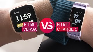 Fitbit Charge 3 vs Fitbit Versa [upl. by Hutt]