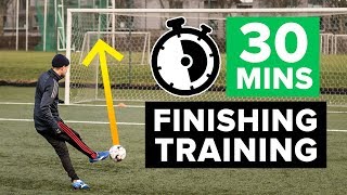 SCORE MORE GOALS  30 minute finishing football training programme [upl. by Marylin]