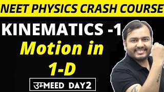 KINEMATICS 01  Motion in a Straight Line  1D Motion  NEET Physics Crash Course [upl. by Peednas]