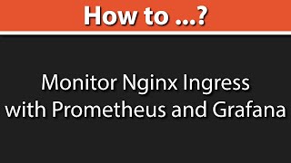 How to Monitor Nginx Ingress with Prometheus and Grafana  Nginx Ingress Prometheus Demo [upl. by Meri93]