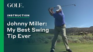 Johnny Miller My Best Swing Tip Ever [upl. by Eniruam]