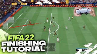 FIFA 22 FINISHING TUTORIAL  COMPLETE GUIDE [upl. by Earlie]