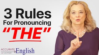 How to pronounce the article THE  3 rules Accurate English [upl. by Arytal]