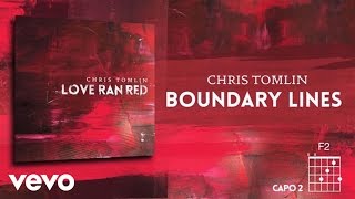 Chris Tomlin  Boundary Lines Lyrics amp Chord [upl. by Noir]