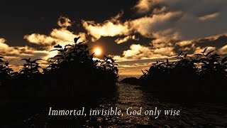 Immortal Invisible God Only Wise with lyrics  performed by Steve Green [upl. by Einnoc]