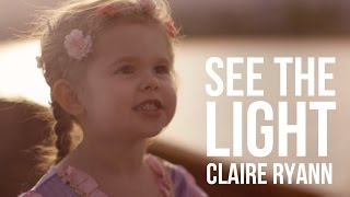 See the Light Tangled Lantern Song  3YearOld Claire Ryann and Dad [upl. by Barna814]