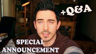 Special Announcement  QampA [upl. by Taryn]