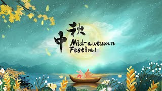 Festive China MidAutumn Festival [upl. by Hakim917]