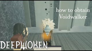 Deepwoken  Voidwalker obtainment Method [upl. by Neened]