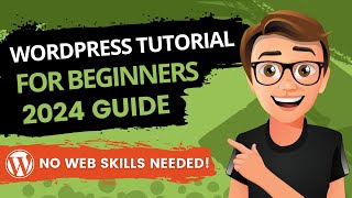 WordPress Tutorial For Beginners 2024 Made Easy [upl. by Nagard385]