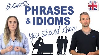 Business English Phrases and Idioms Every Businessperson Should Know [upl. by Garrett384]