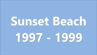 Sunset Beach Opening Compilation [upl. by Freyah]