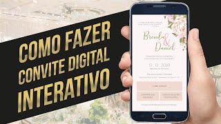 Como fazer CONVITE digital INTERATIVO para enviar pelo WHATSAPP [upl. by Salokcin]