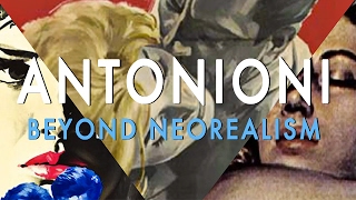 Michelangelo Antonioni Beyond Neorealism [upl. by Heidy]