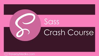 Sass Crash Course [upl. by Pippas]