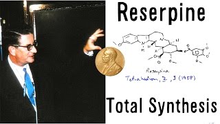 Total Synthesis of Reserpine  RB Woodward [upl. by Elimac]