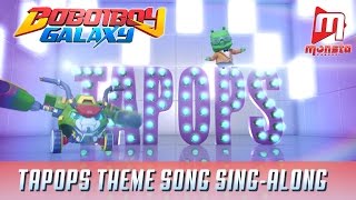 BBB Galaxy TAPOPS Theme Song Singalong [upl. by Winton403]