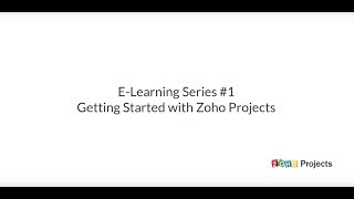 Getting Started with Zoho Projects [upl. by Adnoryt]