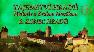 Tajemství hradů  Historie s Karlem Novákem 8 Konec hradů FULL HD Dokument [upl. by Hashim]